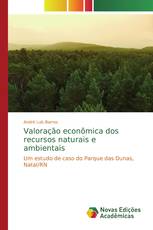 Valoração econômica dos recursos naturais e ambientais