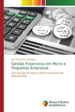 Gestão Financeira em Micro e Pequenas Empresas
