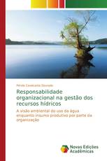 Responsabilidade organizacional na gestão dos recursos hídricos