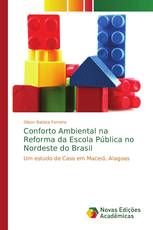Conforto Ambiental na Reforma da Escola Pública no Nordeste do Brasil