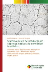 Sistema misto de produção de caprinos nativos no semiárido brasileiro