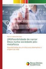 (IM)Possibilidade de narrar Deus numa sociedade pós-metafísica