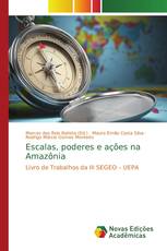 Escalas, poderes e ações na Amazônia