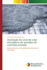 Avaliação do ciclo de vida energético de paredes de concreto armado