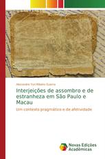 Interjeições de assombro e de estranheza em São Paulo e Macau