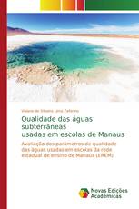 Qualidade das águas subterrâneas usadas em escolas de Manaus