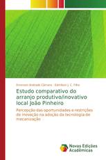 Estudo comparativo do arranjo produtivo/inovativo local João Pinheiro
