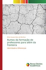 Rumos da formação de professores para além da fronteira