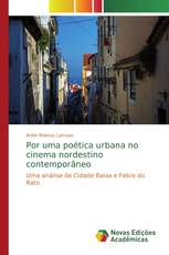 Por uma poética urbana no cinema nordestino contemporâneo