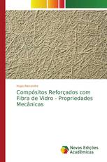 Compósitos Reforçados com Fibra de Vidro - Propriedades Mecânicas