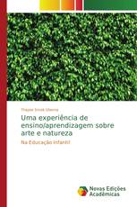 Uma experiência de ensino/aprendizagem sobre arte e natureza