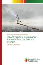 Espaço ficcional no romance Ponte do Galo, de Dalcídio Jurandir