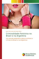 Criminalidade Feminina no Brasil e na Argentina