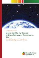 Uso e gestão de águas subterrâneas em Araguaína - TO