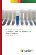 Extraindo RNA de hipocampo de ratos wistar