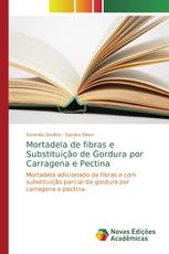 Mortadela de fibras e Substituição de Gordura por Carragena e Pectina