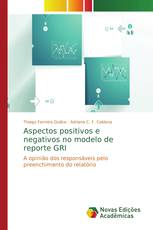 Aspectos positivos e negativos no modelo de reporte GRI