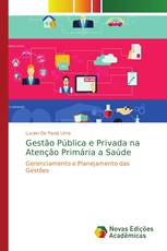 Gestão Pública e Privada na Atenção Primária a Saúde
