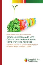 Dimensionamento de uma Central de Armazenamento Temporário de Resíduos