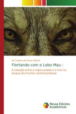 Flertando com o Lobo Mau :