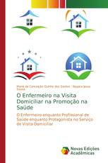 O Enfermeiro na Visita Domiciliar na Promoção na Saúde
