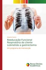 Reeducação Funcional Respiratória do cliente submetido a gastrectomia
