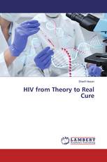HIV from Theory ‎to Real Cure