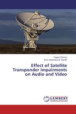 Effect of Satellite Transponder Impairments on Audio and Video