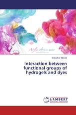 Interaction between functional groups of hydrogels and dyes