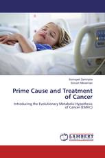 Prime Cause and Treatment of Cancer