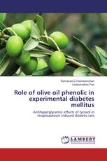Role of olive oil phenolic in experimental diabetes mellitus