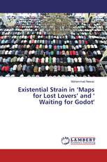 Existential Strain in ‘Maps for Lost Lovers’ and ' Waiting for Godot'