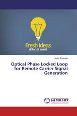Optical Phase Locked Loop for Remote Carrier Signal Generation