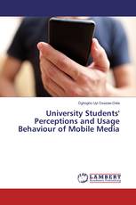 University Students' Perceptions and Usage Behaviour of Mobile Media