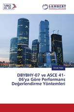 DBYBHY-07 ve ASCE 41-06'ya Göre Performans Değerlendirme Yöntemleri