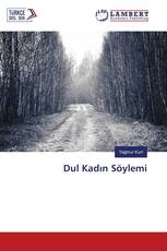Dul Kadın Söylemi