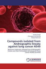 Compounds isolated from Andrographis lineata against lung cancer A549