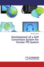 Development of a G2P Conversion System for Yoruba TTS System