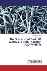 The Scenario of Basic HR Practices in RMG Industry: FGD Findings