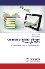 Creation of Digital Library Through FOSS
