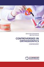 CONTROVERSIES IN ORTHODONTICS
