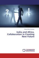 India and Africa, Collaboration in Creating New Future