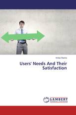 Users' Needs And Their Satisfaction