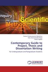 Contemporary Guide to Project, Thesis and Dissertation Writing