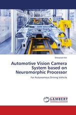 Automotive Vision Camera System based on Neuromorphic Processor