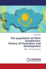 The population of West Kazakhstan: History of Formation and Development