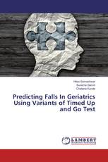 Predicting Falls In Geriatrics Using Variants of Timed Up and Go Test
