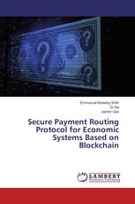 Secure Payment Routing Protocol for Economic Systems Based on Blockchain
