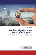 Modern Nigerian Mass Media Law & Ethics
