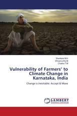 Vulnerability of Farmers’ to Climate Change in Karnataka, India